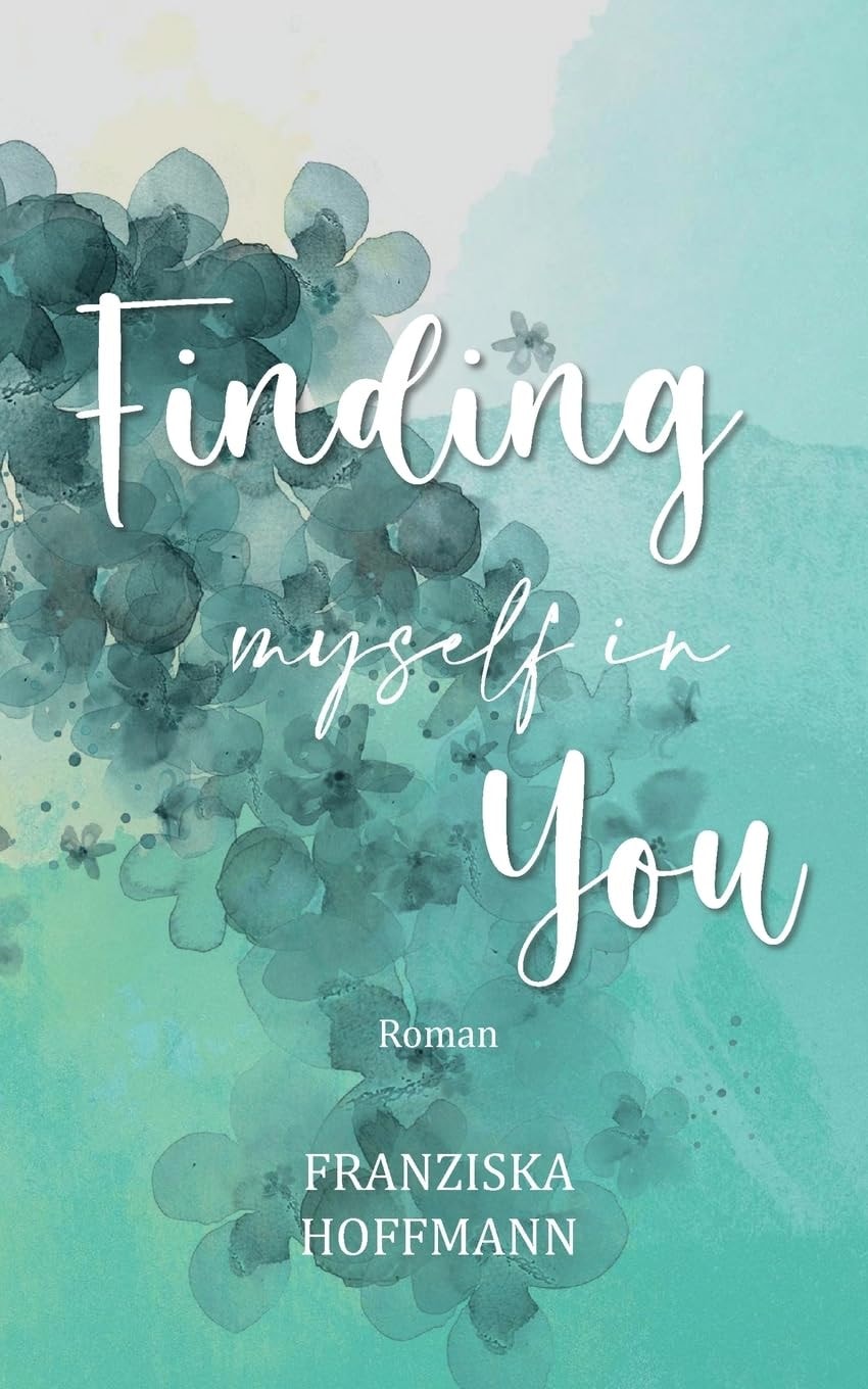 Finding myself in you (German Edition)