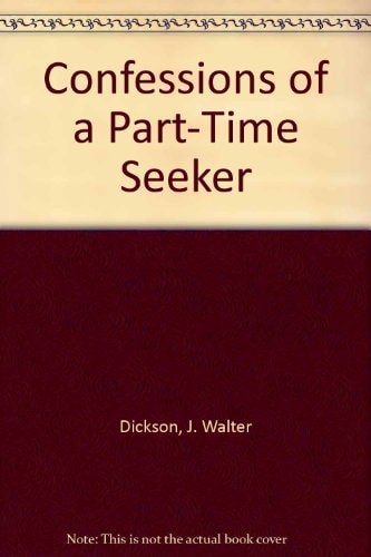 Confessions of a Part-Time Seeker