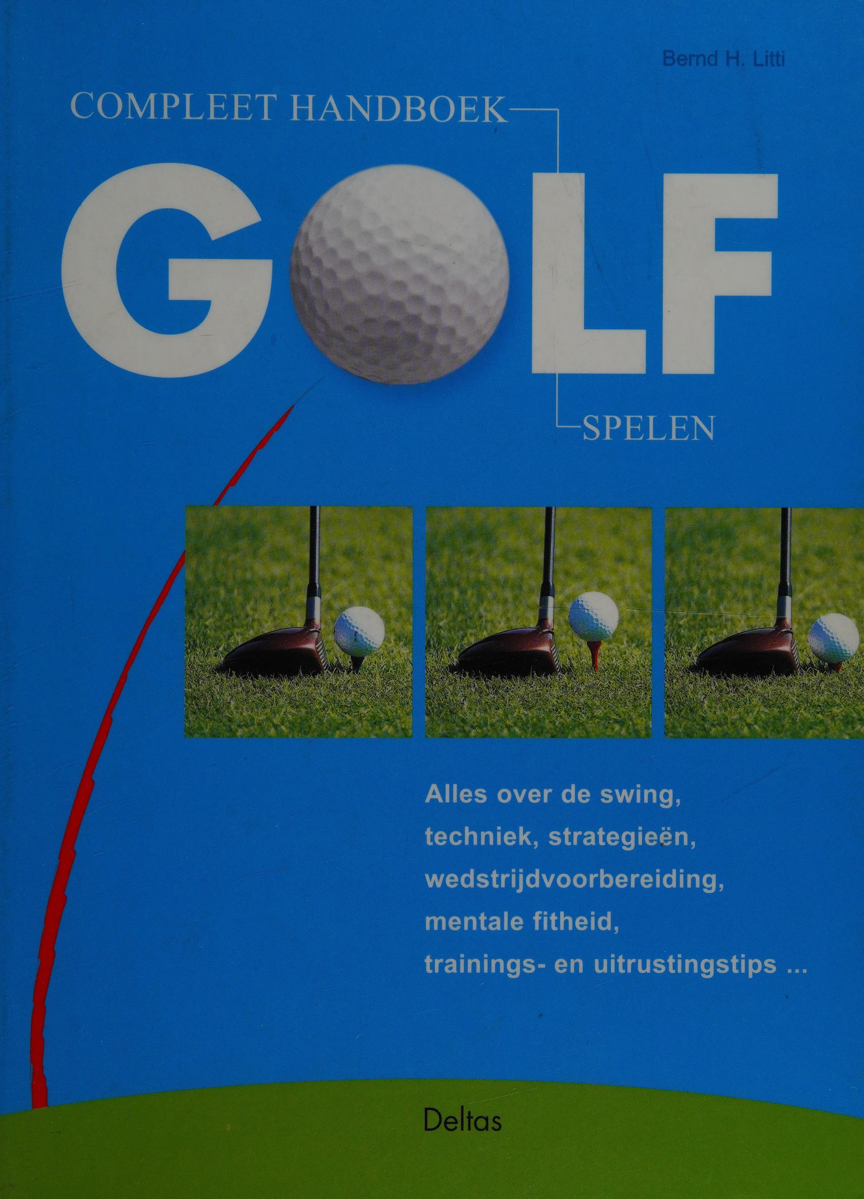 Compleet handboek golf spelen