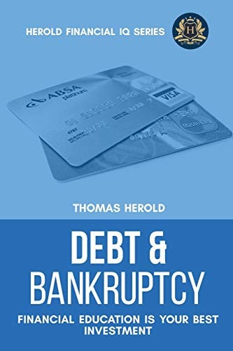 Debt & Bankruptcy Terms - Financial Education Is Your Best Investment (Financial IQ)