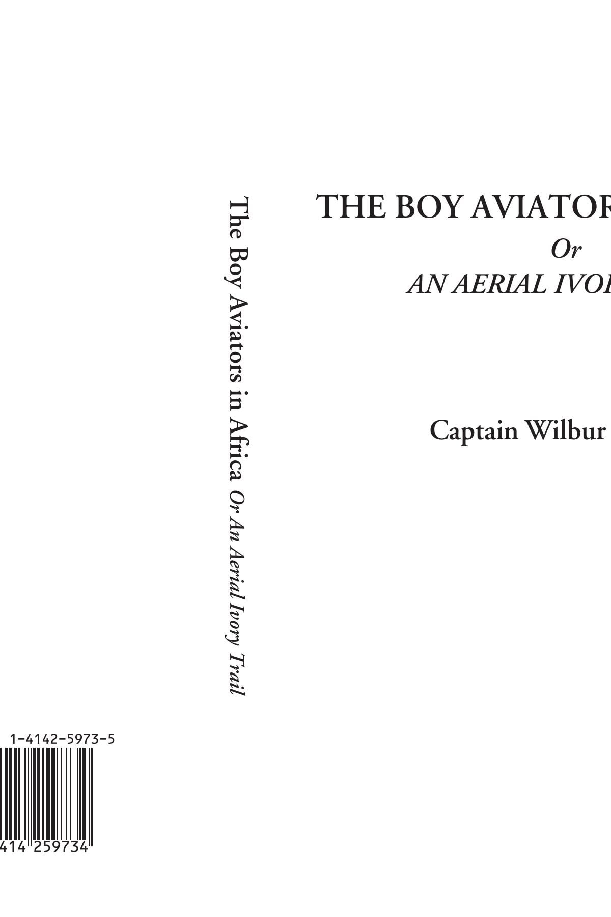 The Boy Aviators in Africa Or An Aerial Ivory Trail