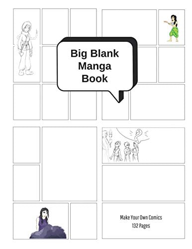 Big Blank Manga Book - Make Your Own Comics: Large Sketchbook with Varied Panel Templates for Creating Comic Strips, Cartoons or Drawing Manga