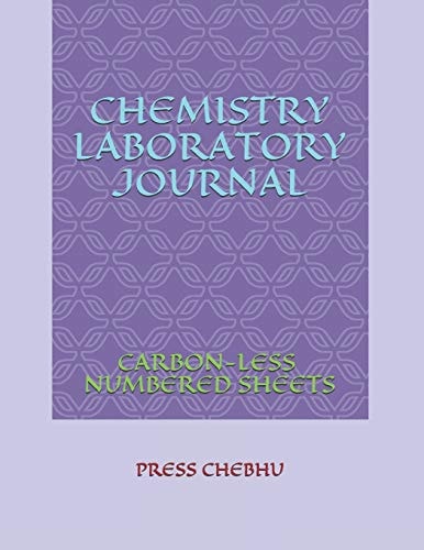 CHEMISTRY LABORATORY JOURNAL: UNICORN CARBON LESS NUMBERED SHEETS (PERFORATED DUPLICATE PAGE JOURNAL FOR PRACTICAL METHODOLOGY)