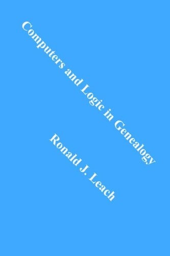 Computers and Logic in Genealogy
