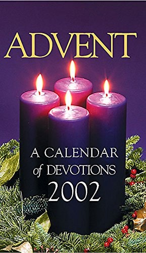 Advent A Calendar of Devotions, 2002 Regular Edition