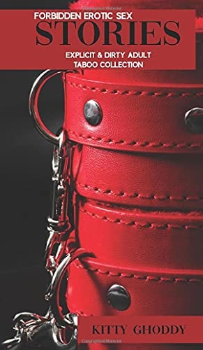 Forbidden Erotic Sex Stories: Explicit & Dirty Adult Taboo Collection