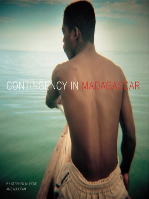 Contingency in Madagascar: PHOTOGRAPHY • ENCOUNTERS • WRITING (Critical Photography)
