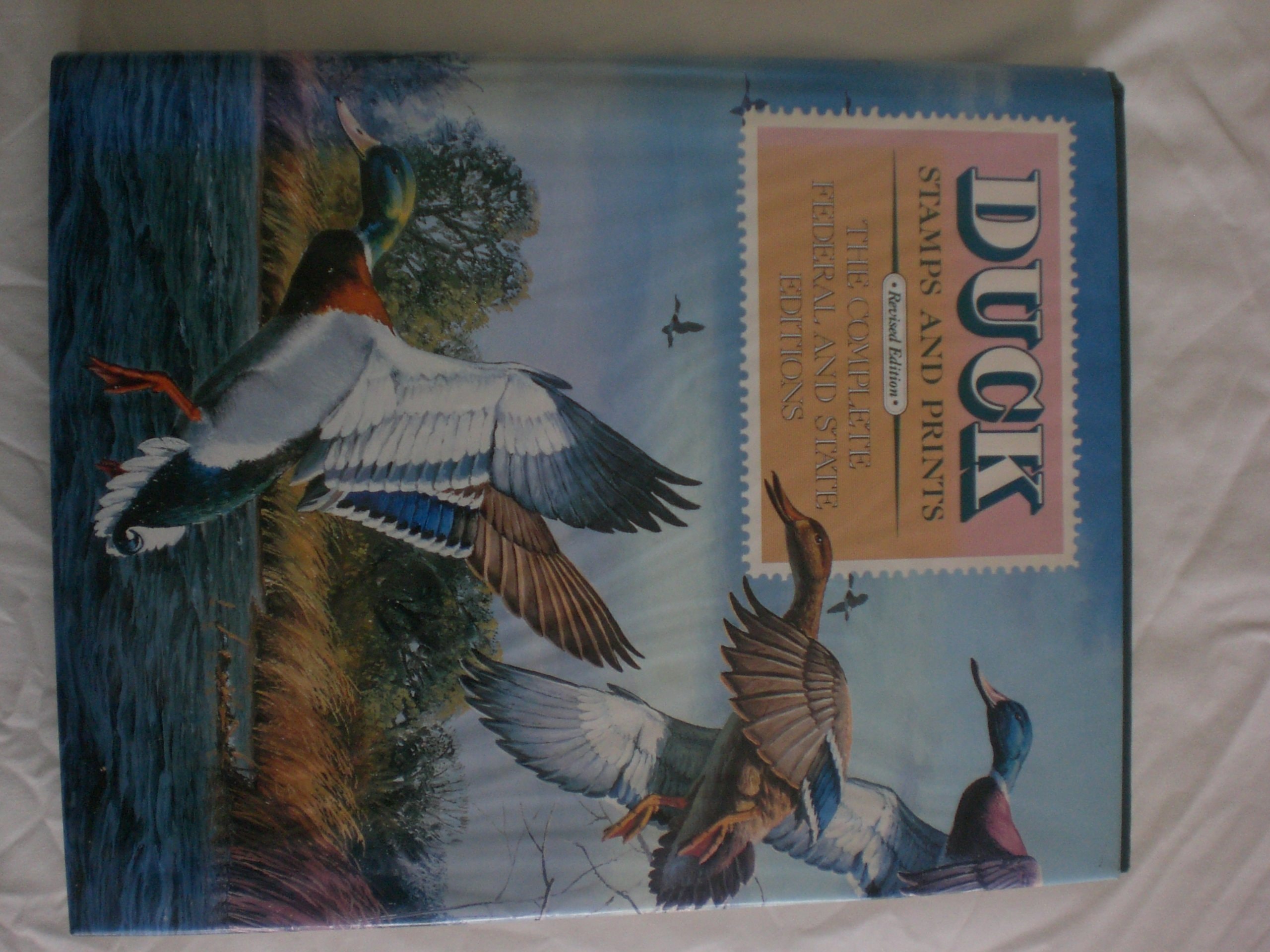 DUCK STAMPS AND PRINTS: The Complete Federal and State Editions