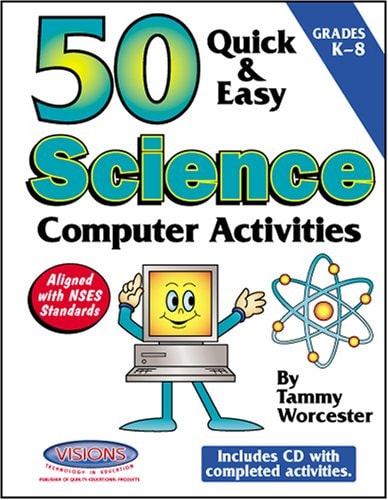 50 Quick & Easy Science Computer Activities