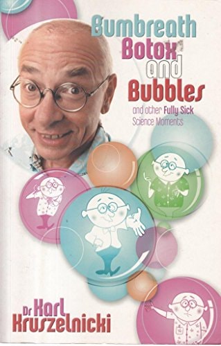 Bum Breath, Botox and Bubbles