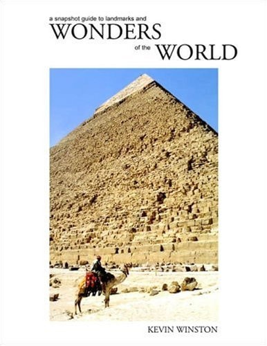 A Snapshot Guide to Landmarks and Wonders of the World