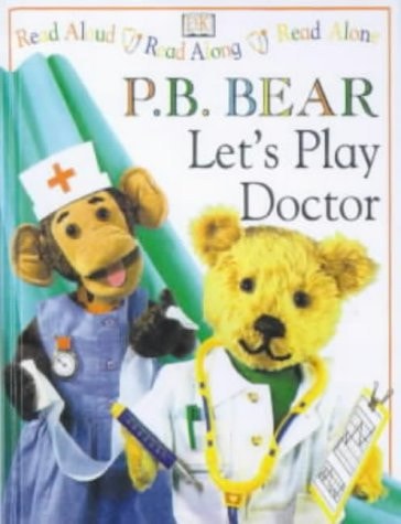 Let's Play Doctor (PB Bear & Friends)
