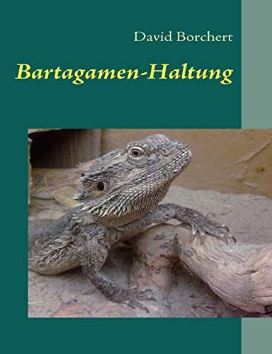 Bartagamen-Haltung: Ein Handbuch (German Edition)