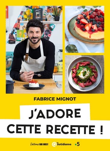 J'Adore Cette Recette !
