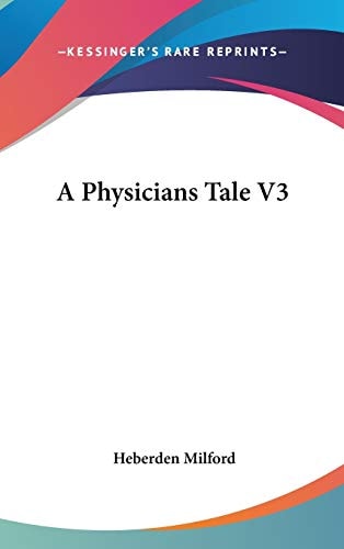 A Physicians Tale