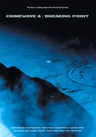 Crimewave 6: Breaking Point