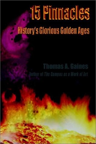 15 Pinnacles: History's Glorious Golden Ages