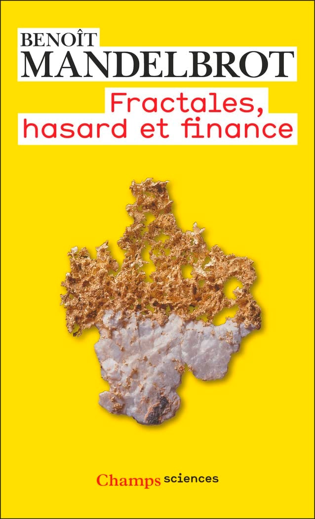 Fractales, hasard et finance