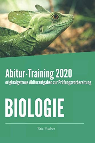 Abitur-Training Biologie: originalgetreue Abituraufgaben zur Prüfungsvorbereitung (German Edition)