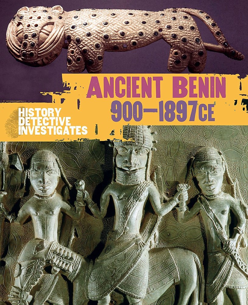 Benin 900-1897 Ce (History Detective Investigates)
