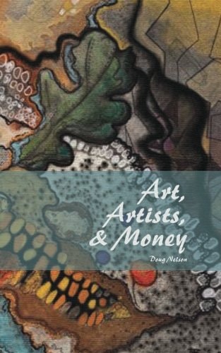 Art, Artists, & Money