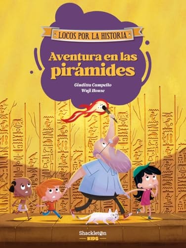 Aventura en las pirámides: Libro infantil con juegos y actividades extra | Únete a Carmen, Marco y el abuelo, y descubre la historia explicada como si fuera un cuento para niños y niñas.