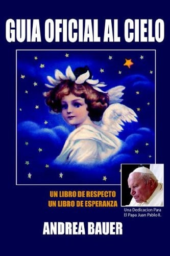 La Guia Oficial Al Cielo: Un Libro De Esperanza (Spanish Edition)