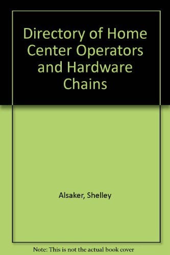 Directory of Home Center Operators and Hardware Chains