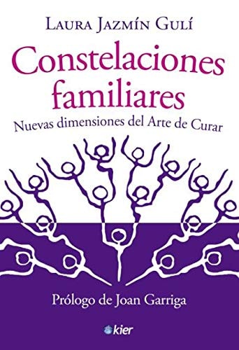 Constelaciones familiares: Nuevas dimensiones del Arte de Curar