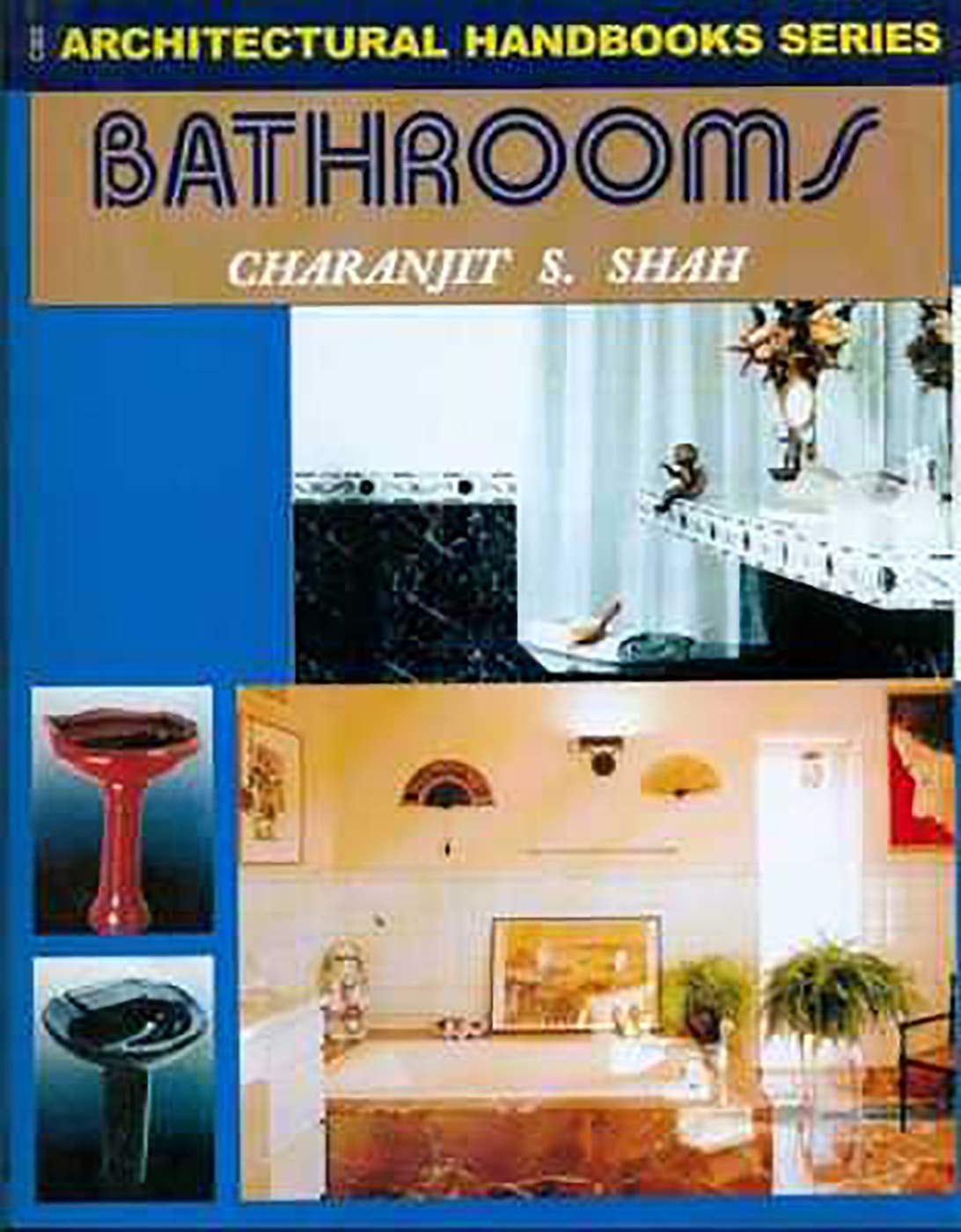 Architectural Handbooks Series Bathrooms (Pb 2015) (Architectural Handbook Series)