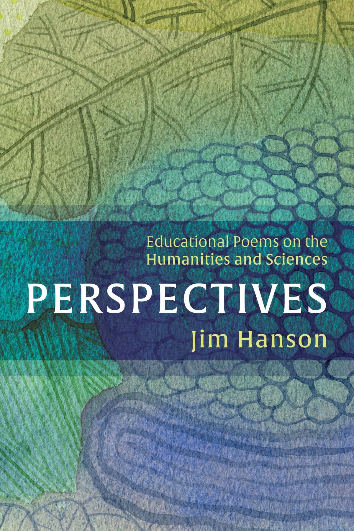 Perspectives: Educational Poems on the Humanities and Sciences