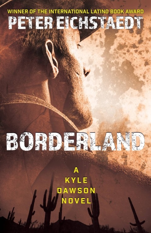 Borderland (The Kyle Dawson Thrillers Book 1)
