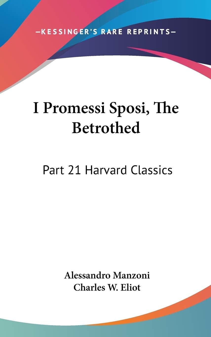 I Promessi Sposi, The Betrothed: Part 21 Harvard Classics