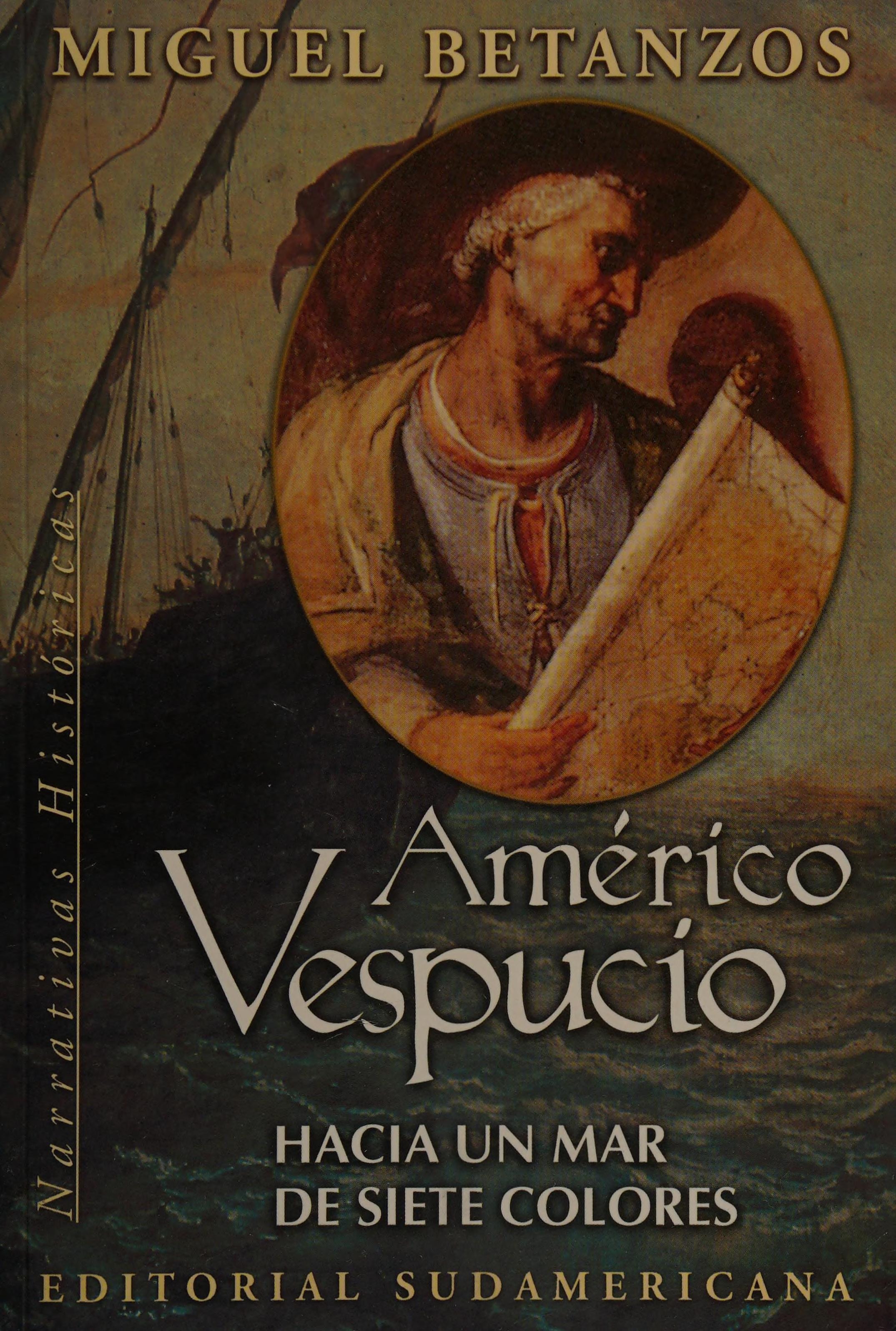 Americo Vespucio Hacia UN Mar De Siete Colores