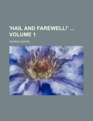'Hail and Farewell!' Volume 1