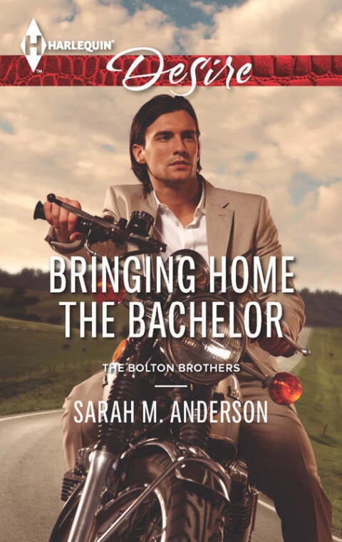 Bringing Home the Bachelor (The Bolton Brothers Book 2)