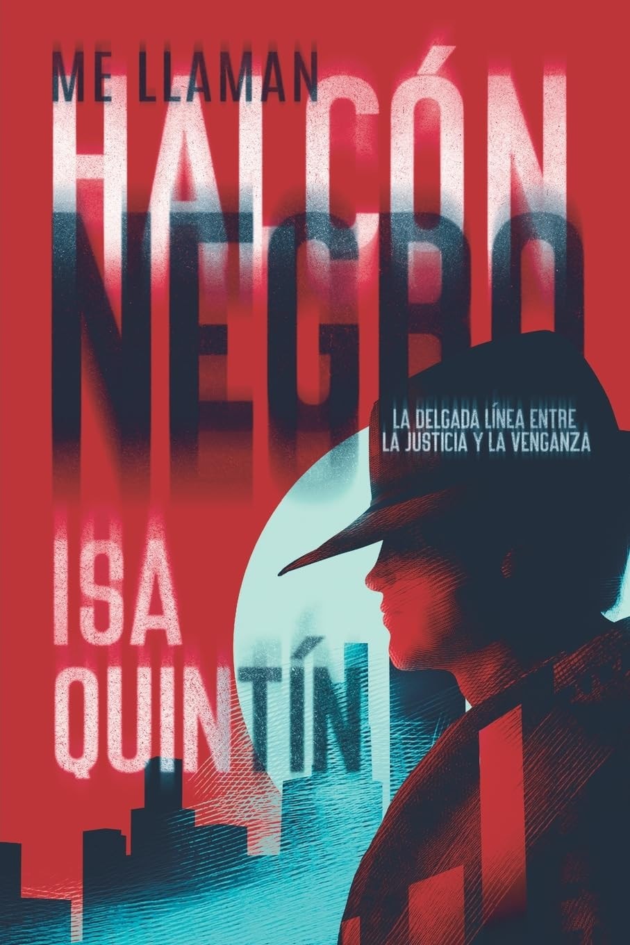 Me llaman Halcon Negro (Fugitiva) (Spanish Edition)