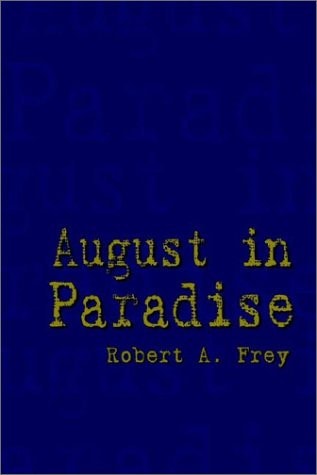 August in Paradise
