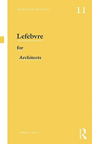Lefebvre for Architects (Thinkers for Architects)