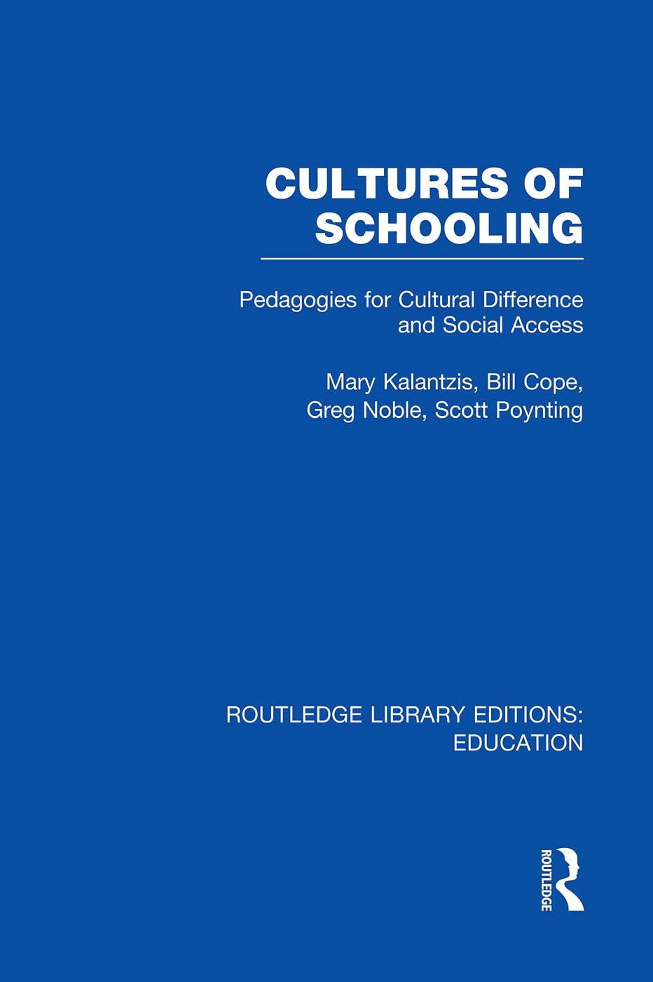 Cultures of Schooling (RLE Edu L Sociology of Education): Pedagogies for Cultural Difference and Social Access