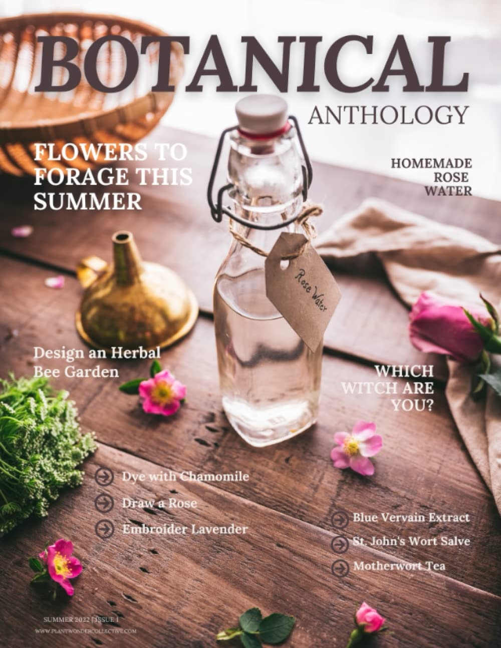 Botanical Anthology: Summer 2022 (Botanical Anthology: Seasonal, Plant Centered Quarterly Magazine)