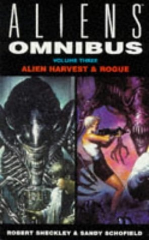 Aliens Omnibus: " Alien Harvest " , " Rogue " Vol 3 (A Dark Horse Science Fiction Novel)