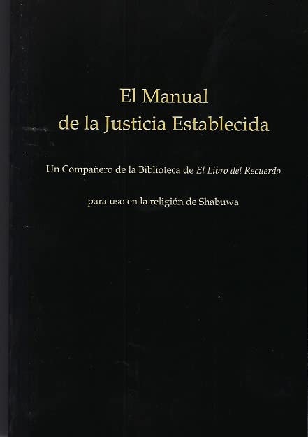 El Manual de la Justicia Establecida (Spanish Edition)