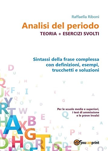 Analisi del periodo. Teoria + esercizi svolti (Italian Edition)