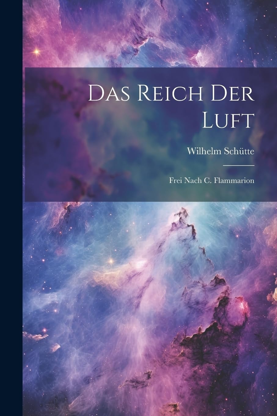 Das Reich Der Luft: Frei Nach C. Flammarion (German Edition)
