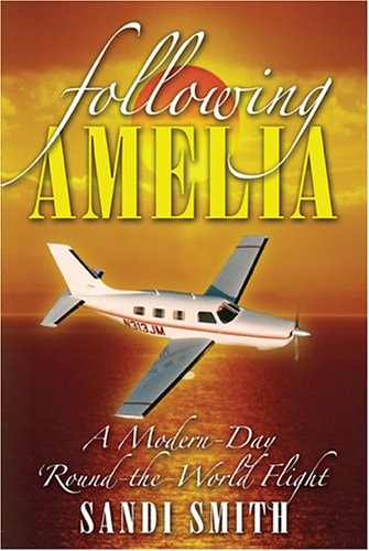 Following Amelia: A Modern-Day Round-the-World Flight