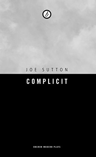 Complicit (Oberon Modern Plays)