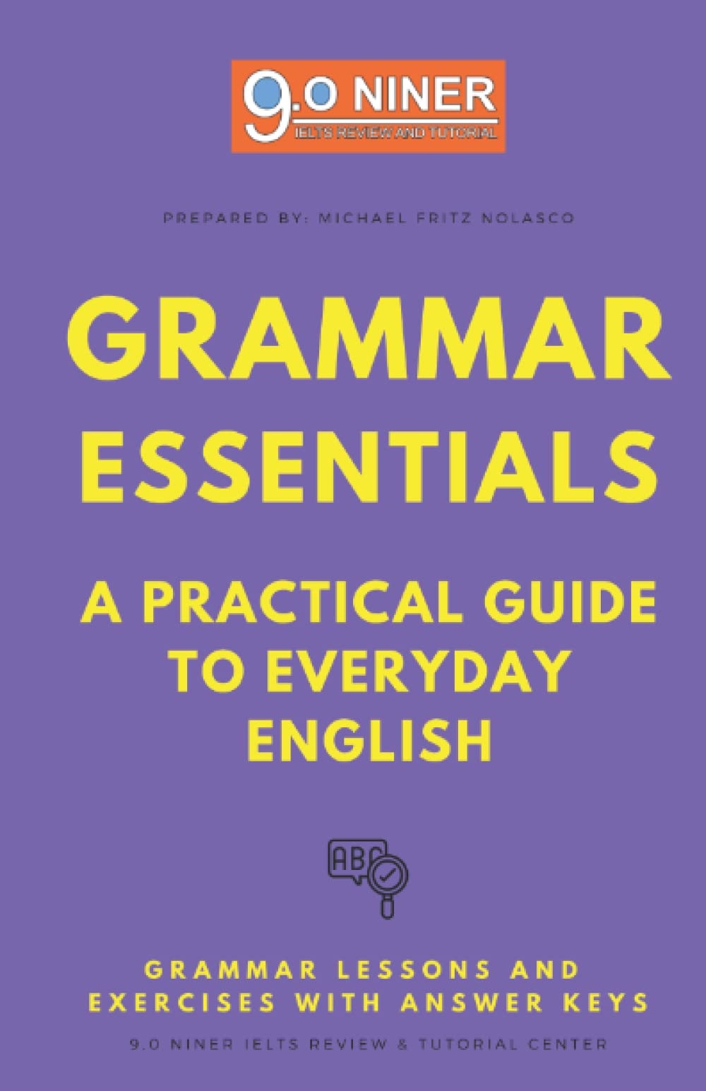 9.0 Niner Grammar Essentials: A Practical Guide to Everyday English