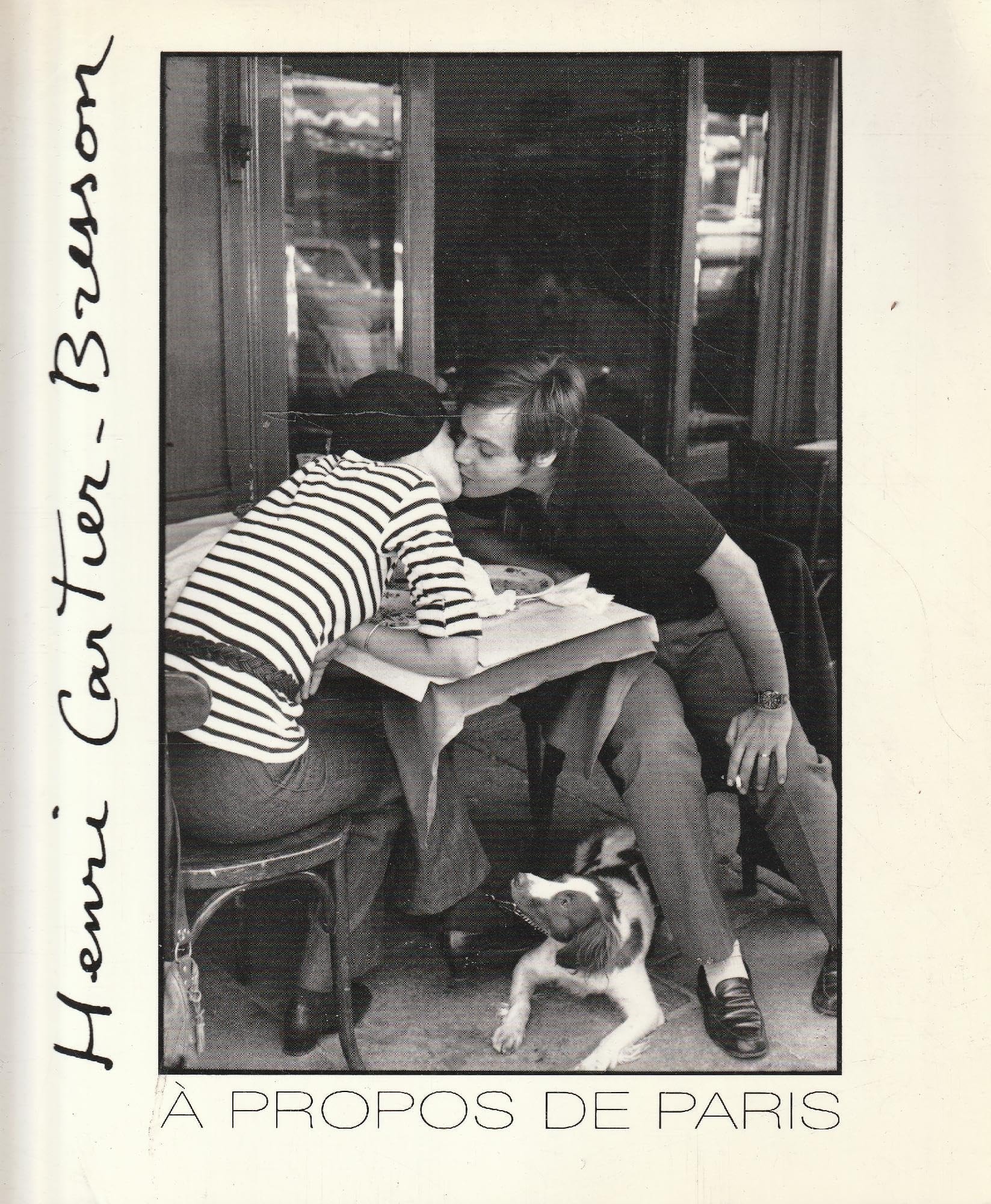 Henri Cartier-Bresson A Propos de Paris (Paperback) /anglais