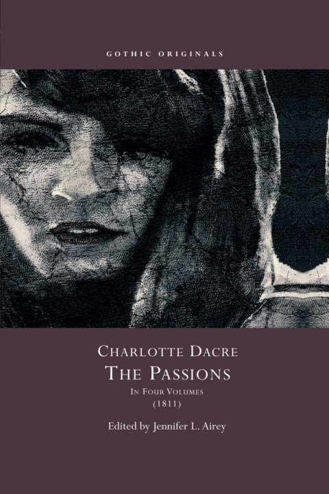 Charlotte Dacre: The Passions